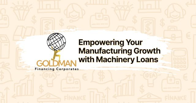 How to Get a Machinery Loan in India: A Comprehensive Guide